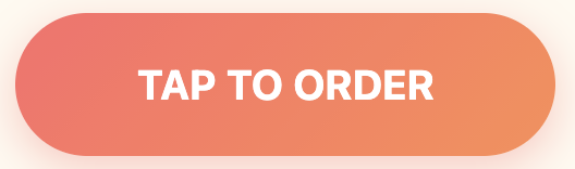 TAP TO ORDER Button